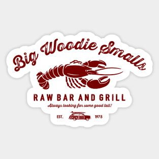 Big Woodie Smalls Raw Bar and Grill Sticker